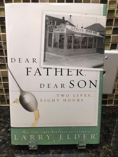 Dear Father, Dear Son: Two Lives... Eight Hours by Elder, La