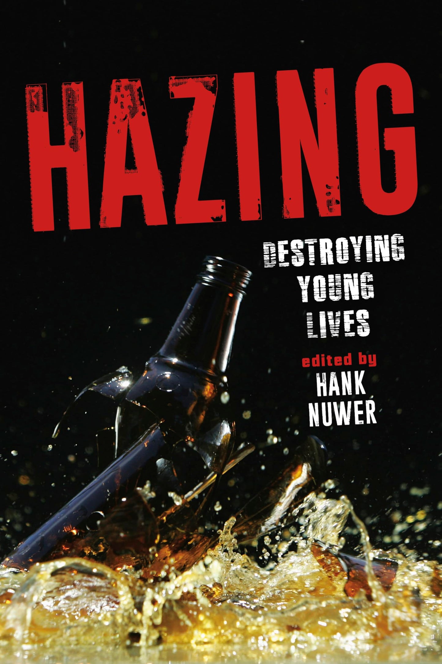 Hazing: Destroying Young Lives