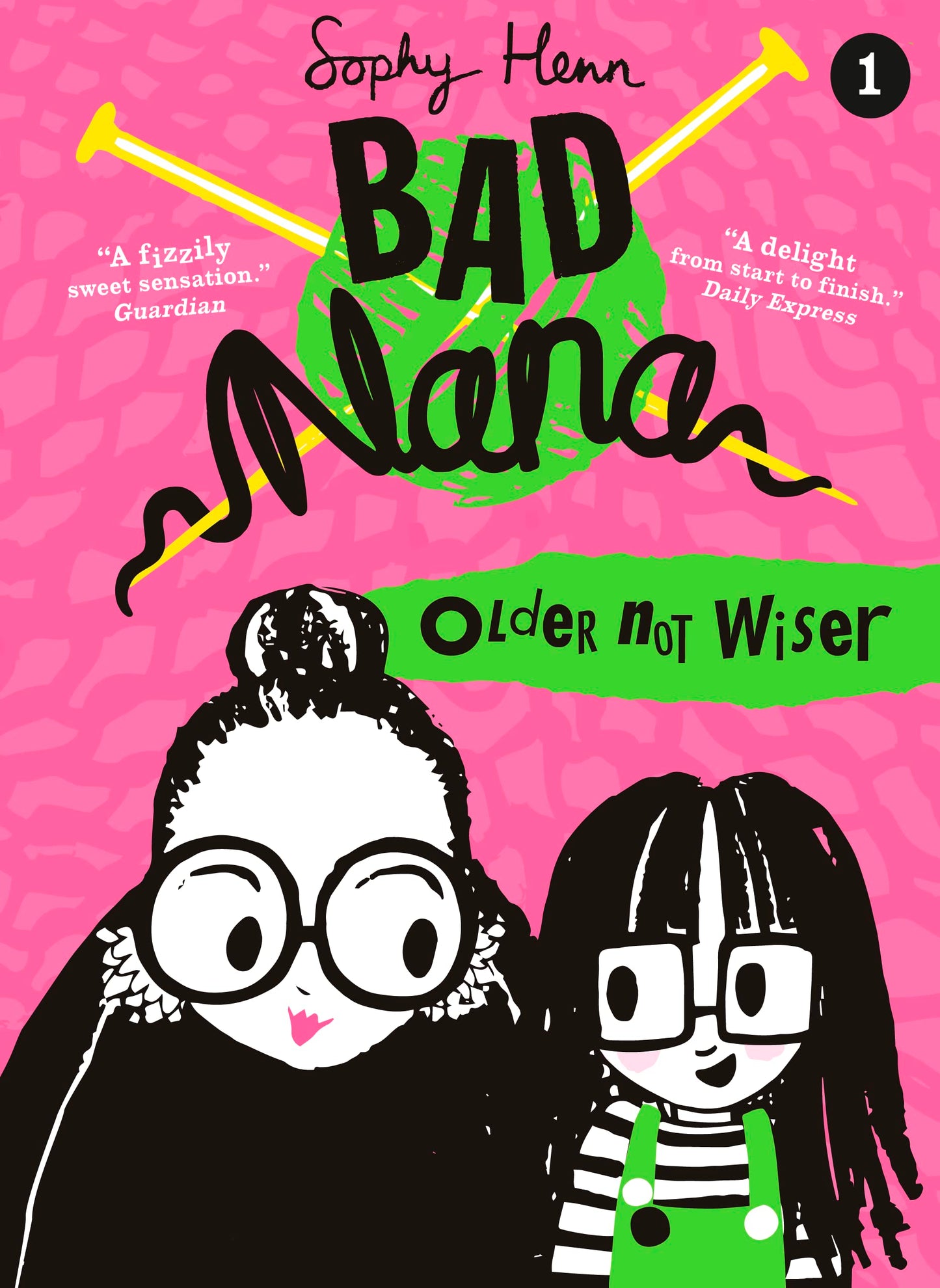Older Not Wiser: A wickedly funny illustrated childrens book for ages six and up (Bad Nana) (Book 1)