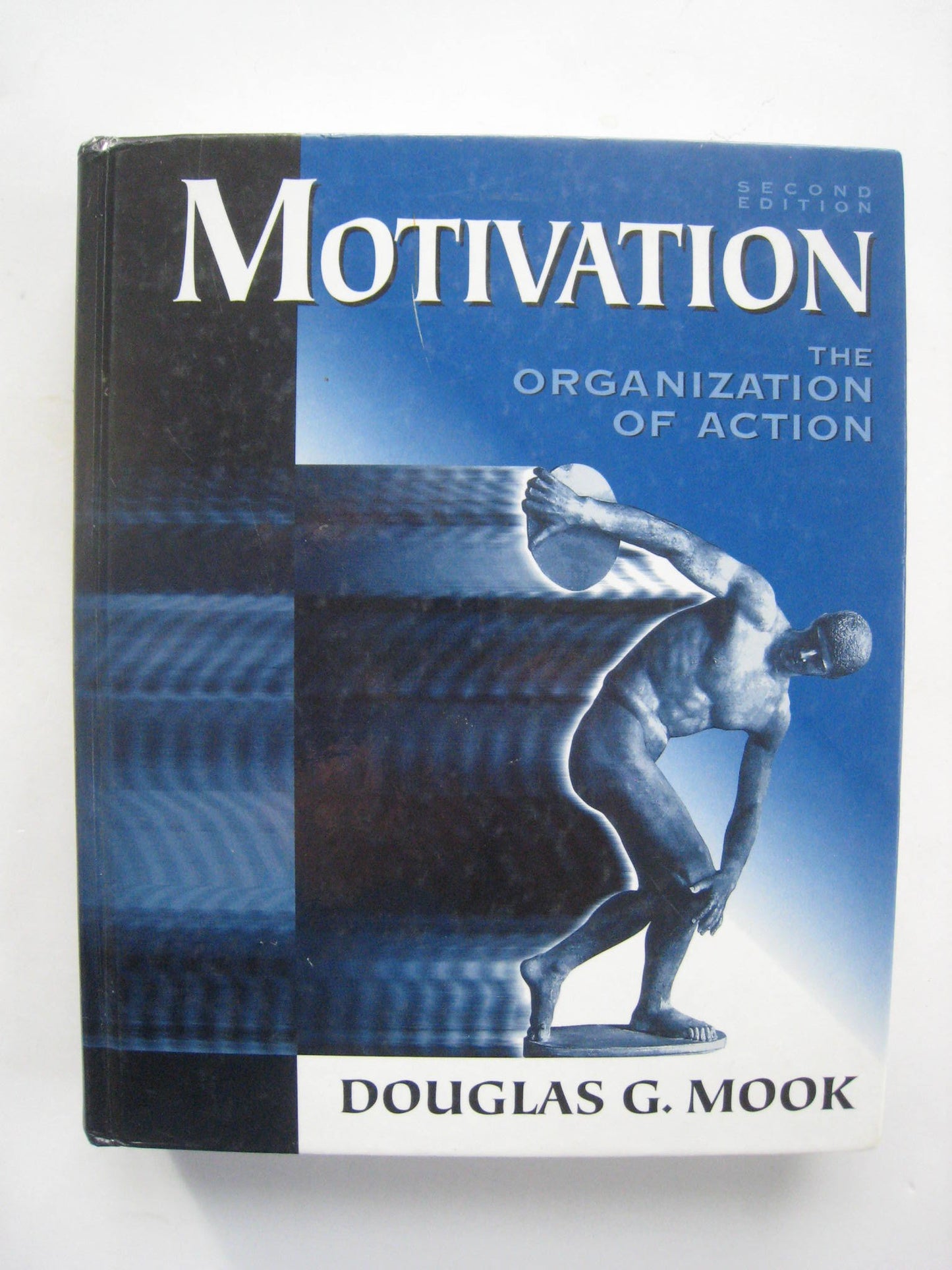 Motivation: The Organization of Action by Mook, Douglas G.