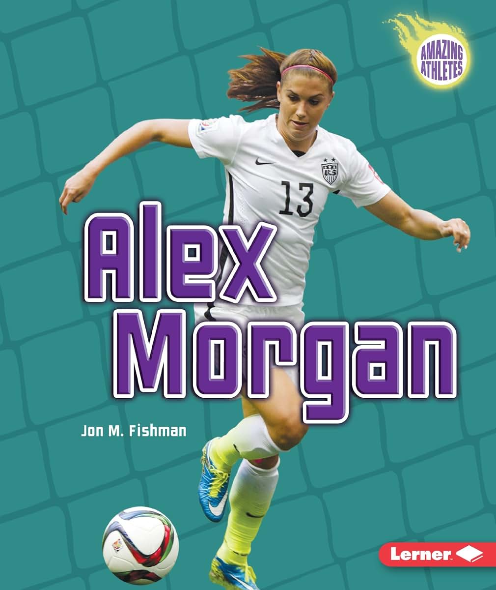 Alex Morgan (Amazing Athletes)