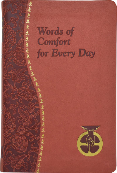 Words of Comfort for Every Day: I Love You Lord: Minute Meditations Featuring Selected, Scripture Texts and Short Prayers to the Lord [Imitation ... Joseph T (Catholic Daily Devotionals)
