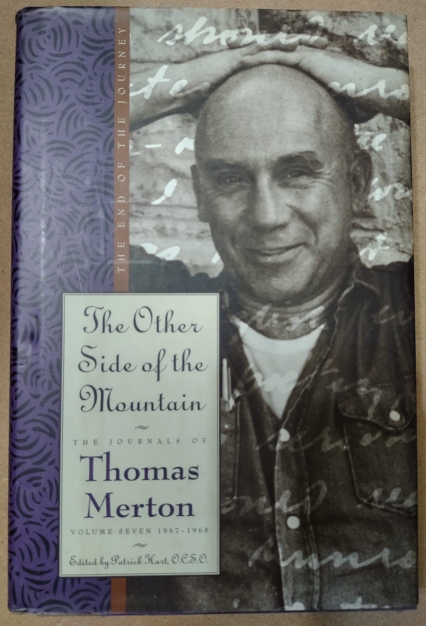 The Other Side of the Mountain: The Journals of Thomas Merton Volume 7:1967-1968