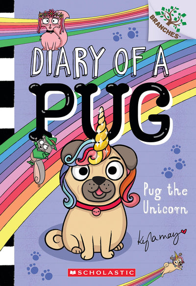 Pug the Unicorn: A Branches Book (Diary of a Pug #14) (14)