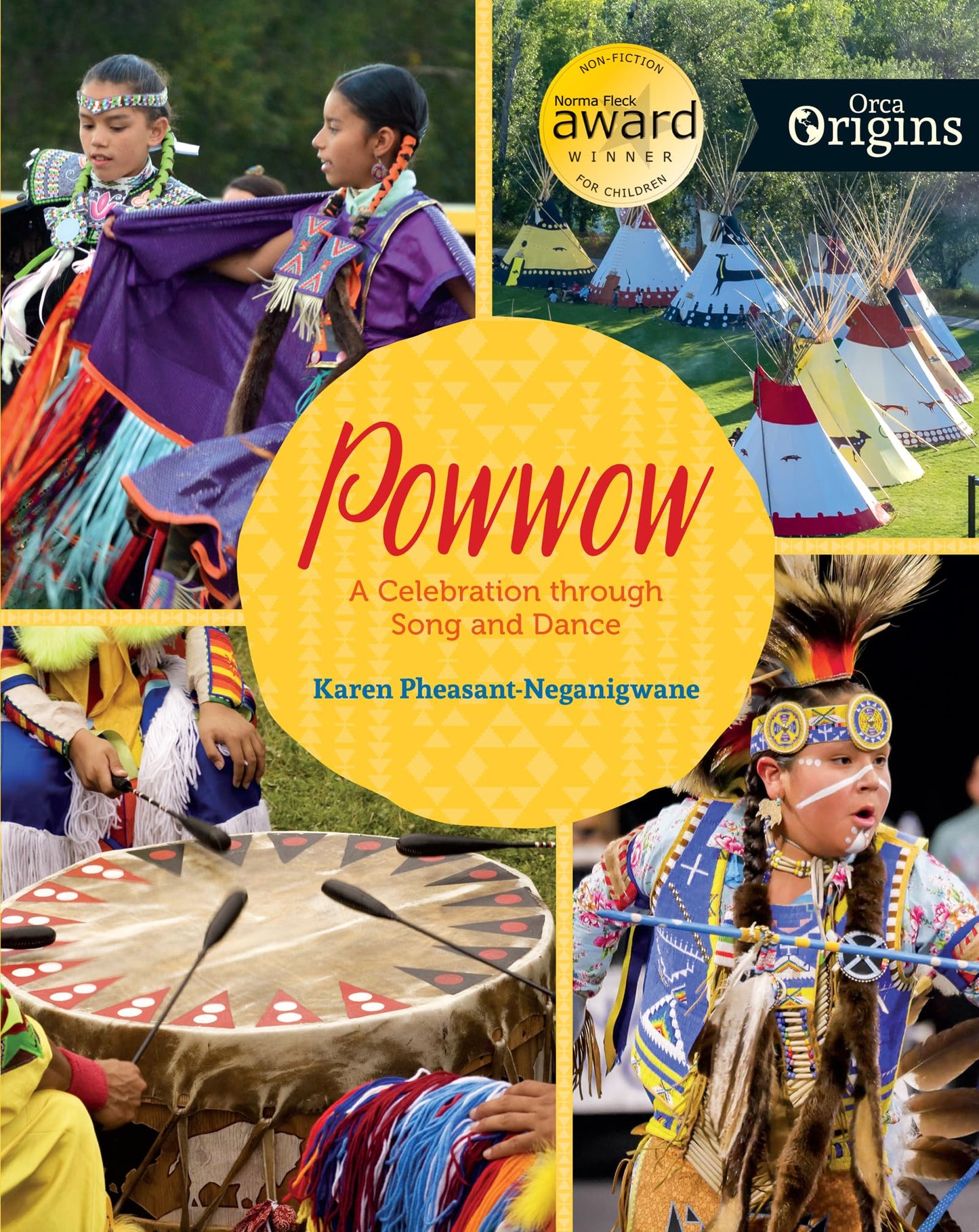 Powwow: A Celebration through Song and Dance (Orca Origins, 7)