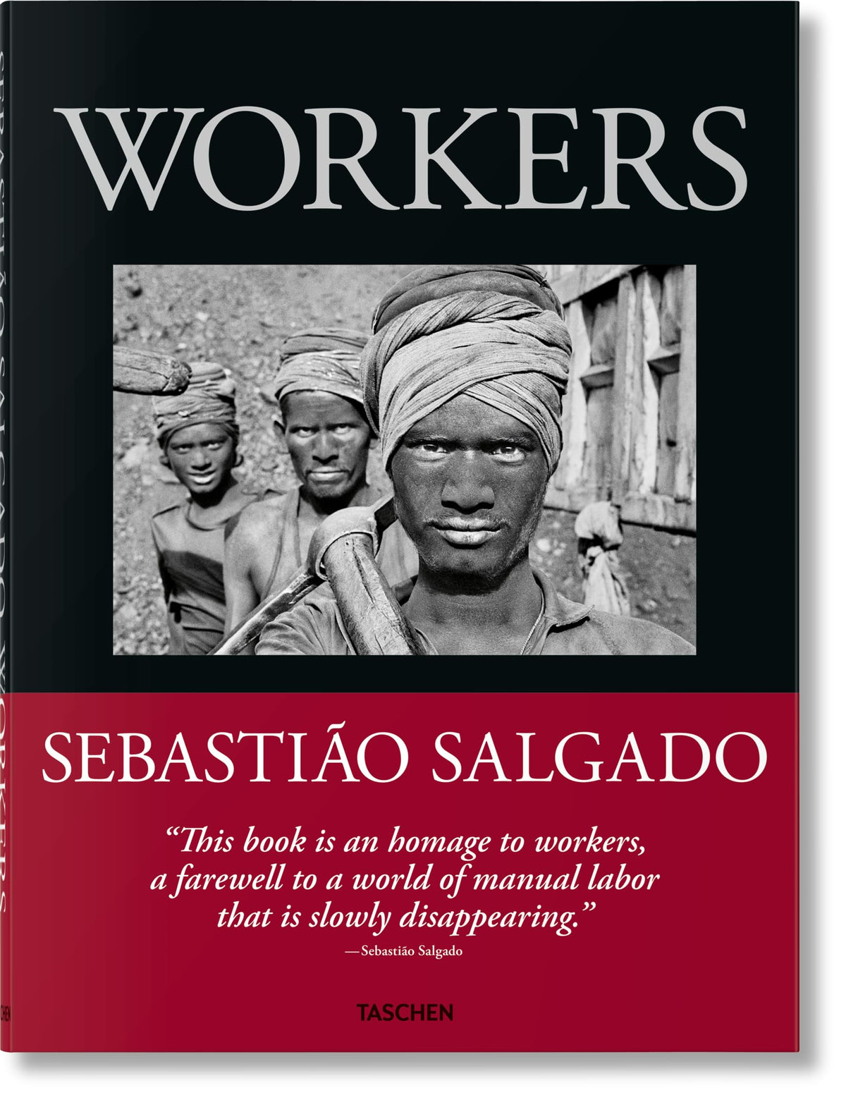 Sebastio Salgado: Workers; an Archaeology of the Industrial Age