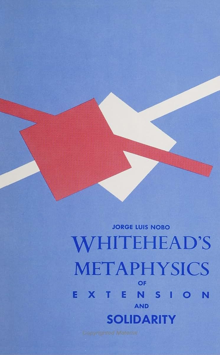 Whitehead's Metaphysics of Extension and Solidarity