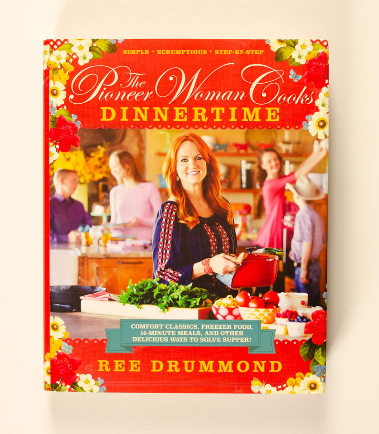 The Pioneer Woman Cooks: Dinnertime - Comfort Classics, Freezer Food, 16-minute Meals, and Other Delicious Ways to Solve Supper — back cover