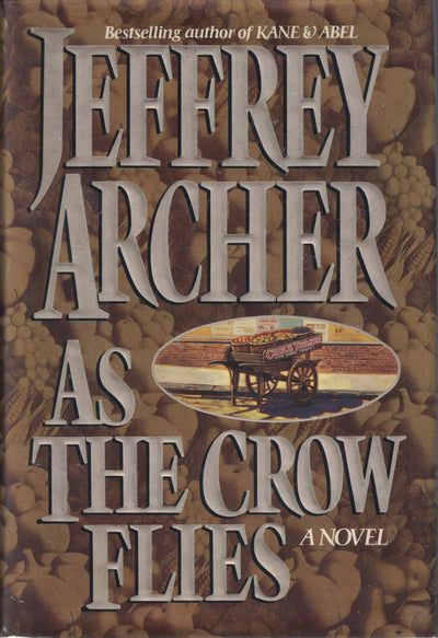As the Crow Flies by Jeffrey Archer
