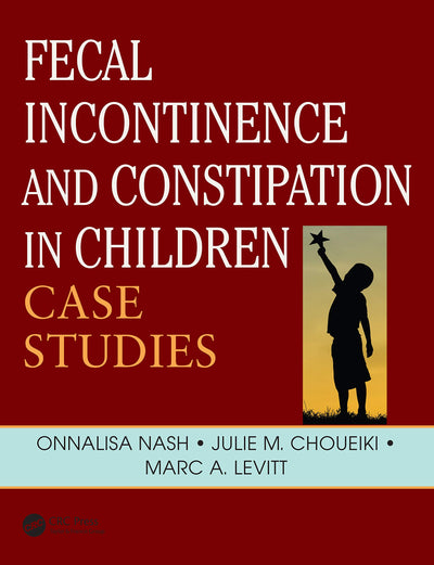 Fecal Incontinence and Constipation in Children: Case Studies (Pediatric Colorectal Surgery)