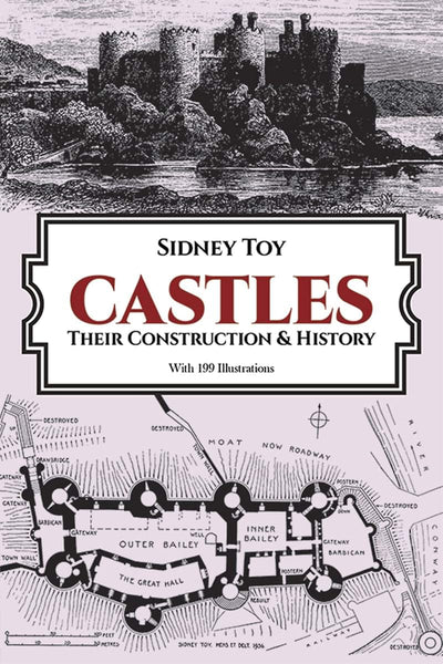 Castles: Their Construction and History (Dover Architecture)
