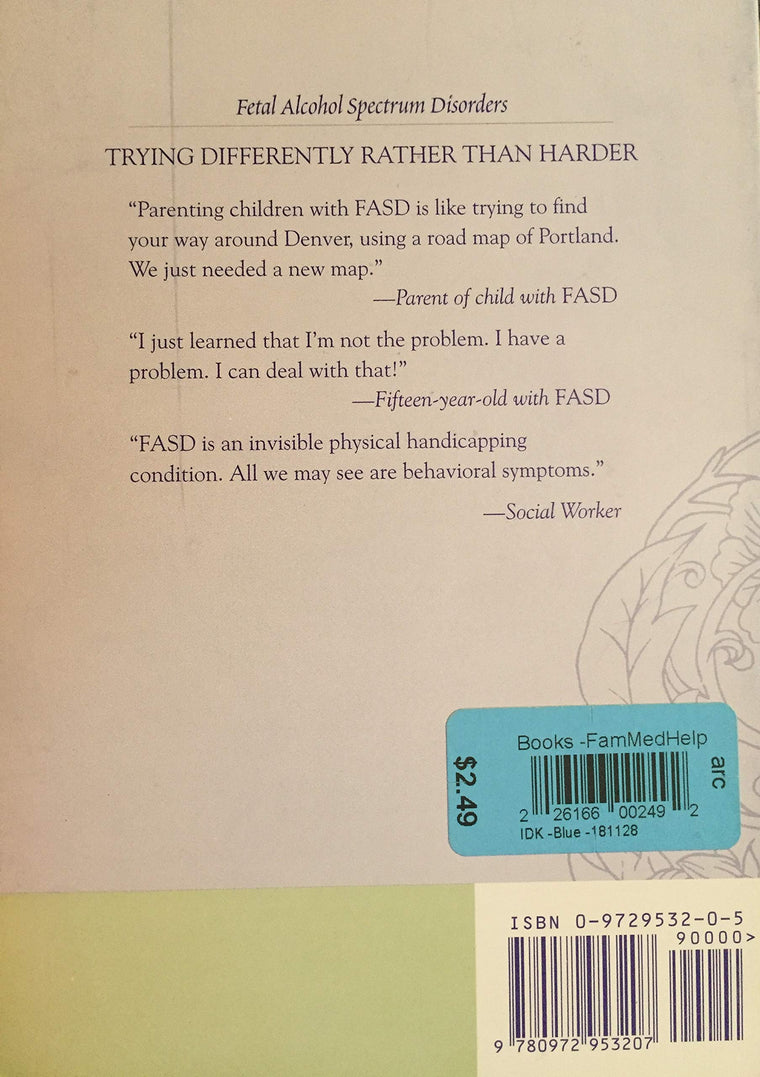 Trying Differently Rather Than Harder: Fetal Alcohol Spectrum Disorders — back cover