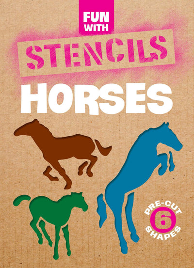 Fun with Stencils: Horses (Dover Little Activity Books: Animals)