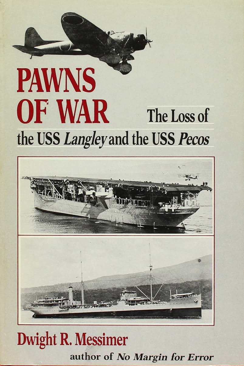 Pawns of War: The Loss of the USS Langley and the USS Pecos