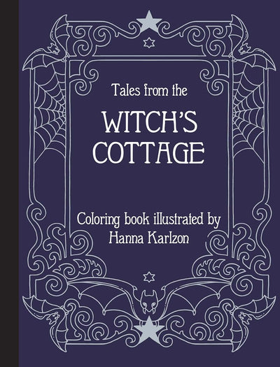 Tales from the Witch's Cottage: Hardcover adult coloring book featuring thick, high-quality paper (Hanna Karlzon)