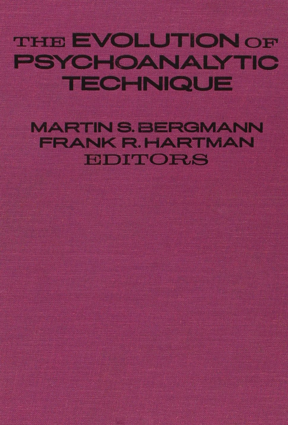The Evolution of Psychoanalytic Technique