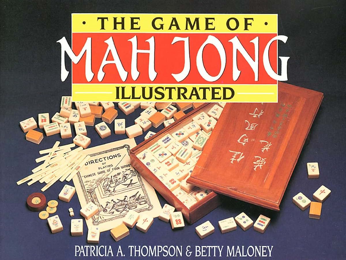 The Game of Mah Jong (Illustrated) by Patricia A. Thompson