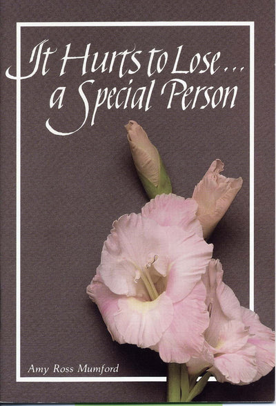 It Hurts to Lose a Special Person (Keepsake Mailable Book)