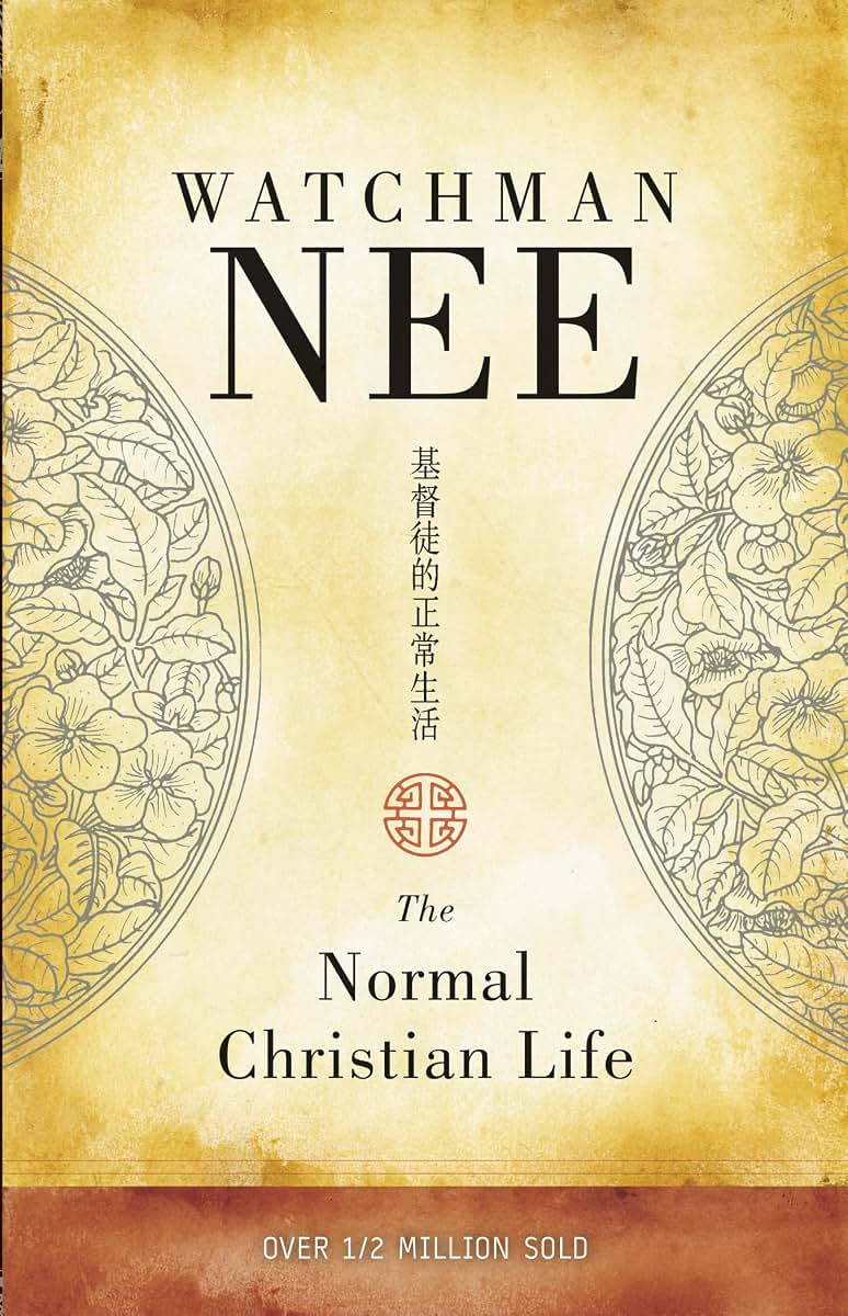 The Normal Christian Life by Watchman Nee