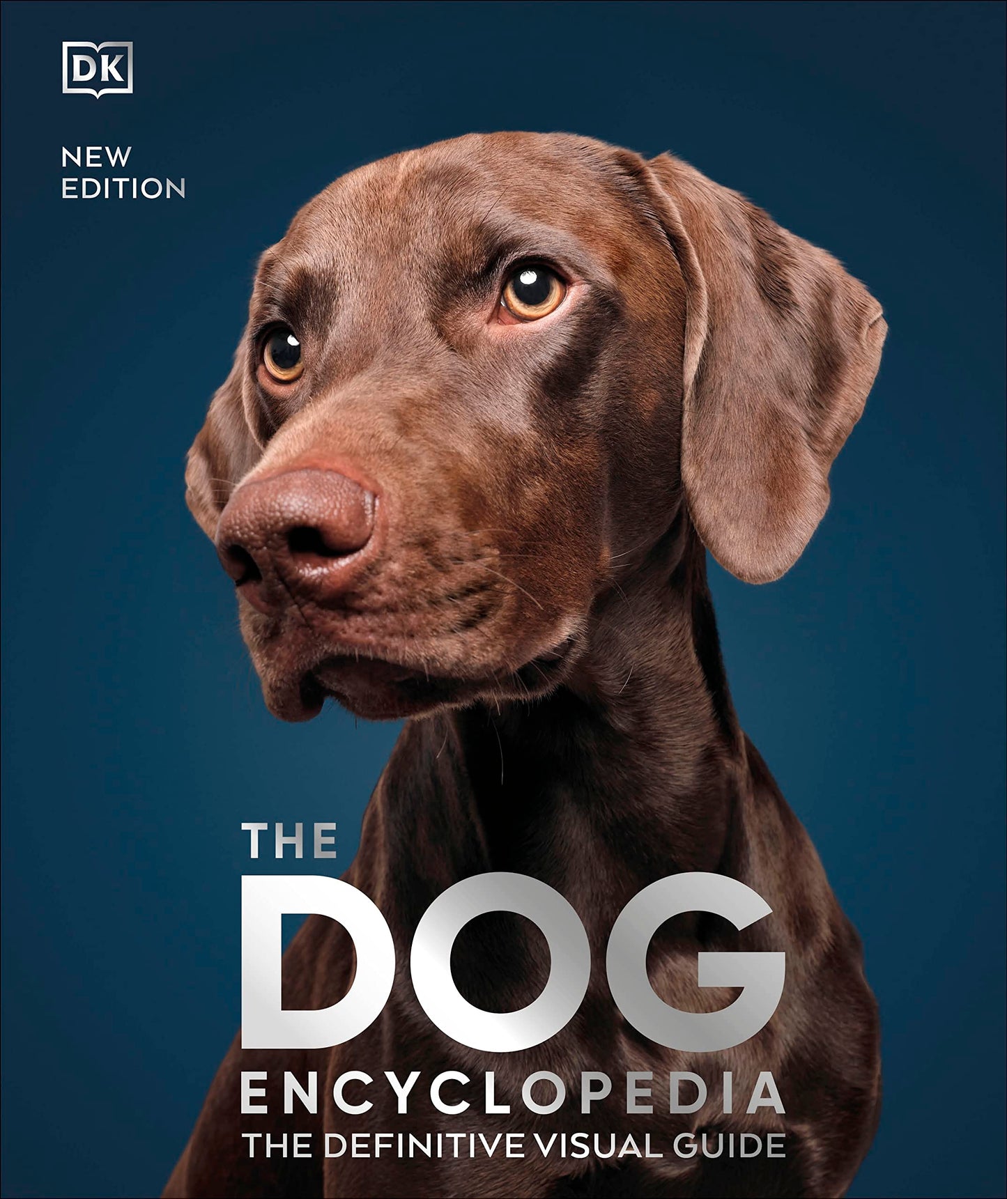 DK The Dog Encyclopedia The Definitive Visual Guide (DK Pet Encyclopedias).