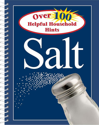 100 Helpful Household Hints - Salt