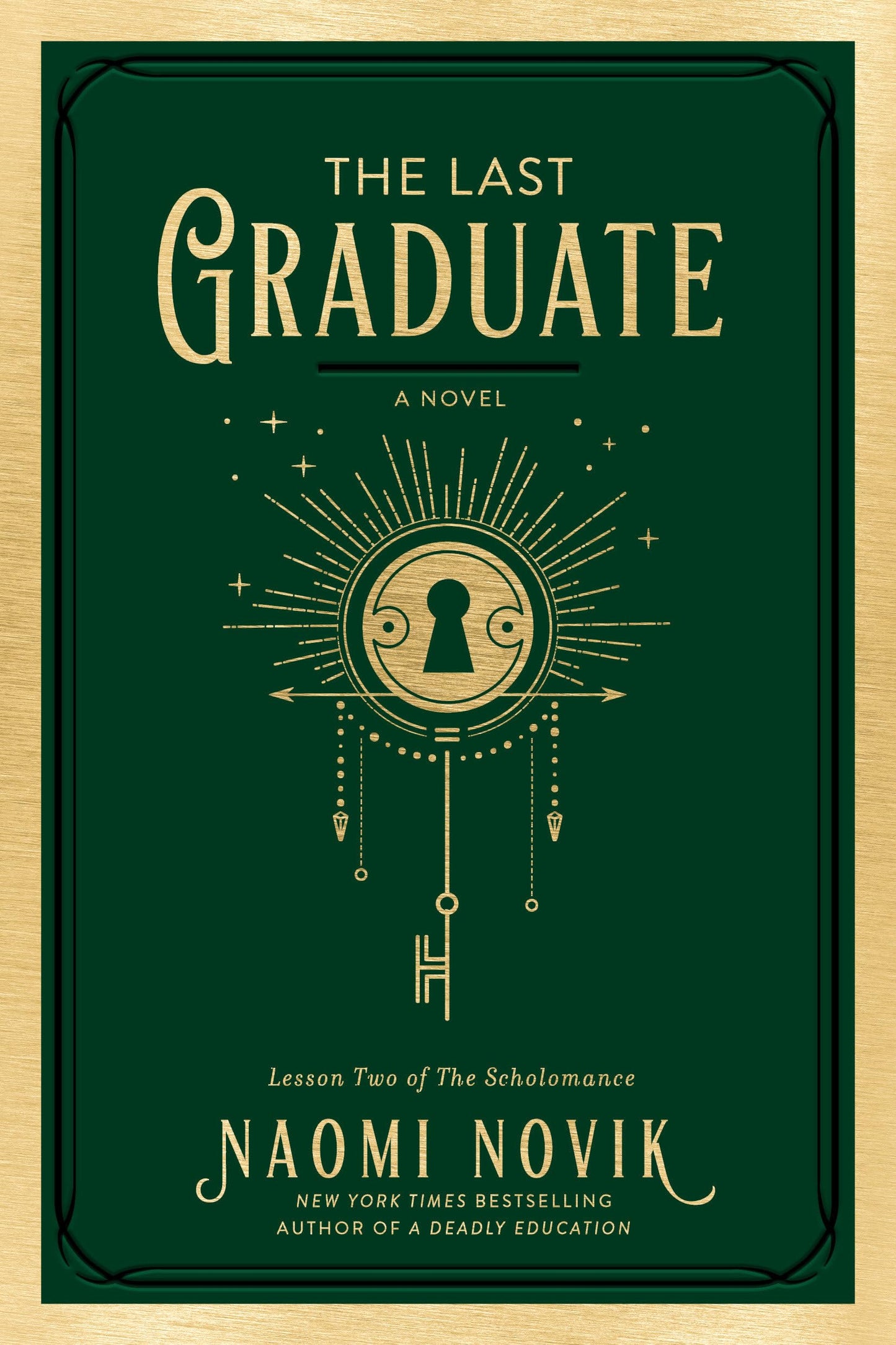 The Last Graduate: A Novel (The Scholomance) by Naomi Novik