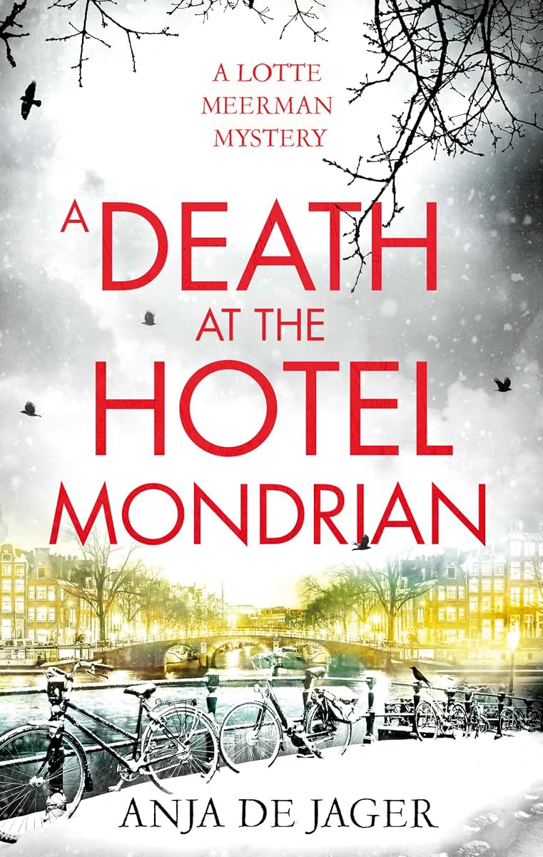 A Death at the Hotel Mondrian (Lotte Meerman)