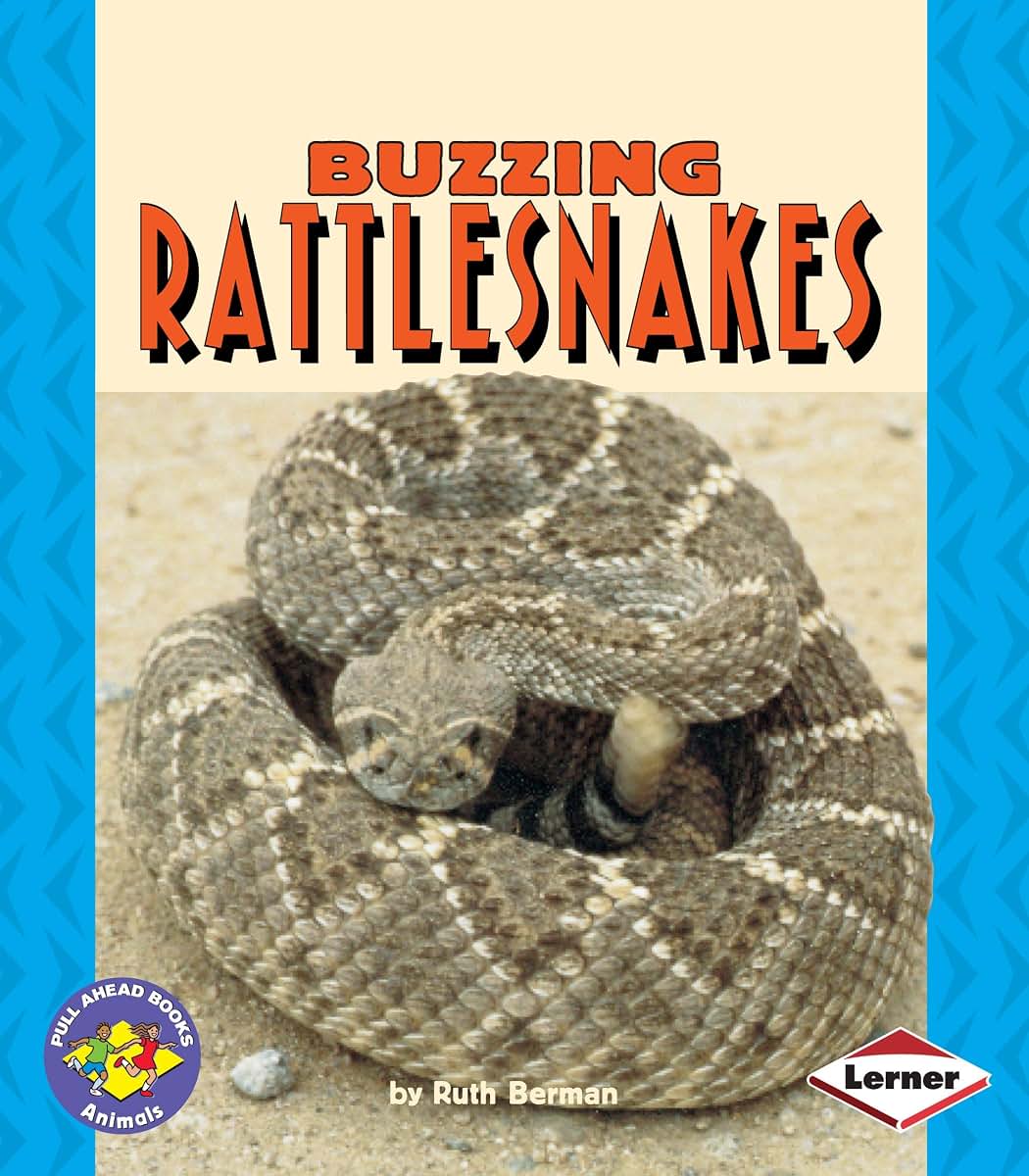Buzzing Rattlesnakes (Pull Ahead Books - Animals)