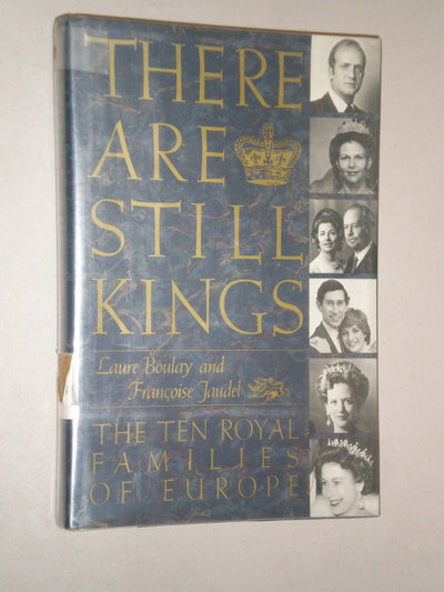There are Still Kings by Laure Boulay de La Meurthe