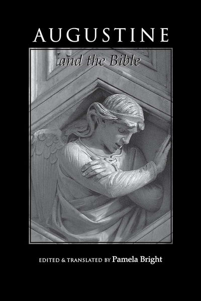 Augustine and the Bible (Bible through the Ages) (Bible through the Ages, 2)