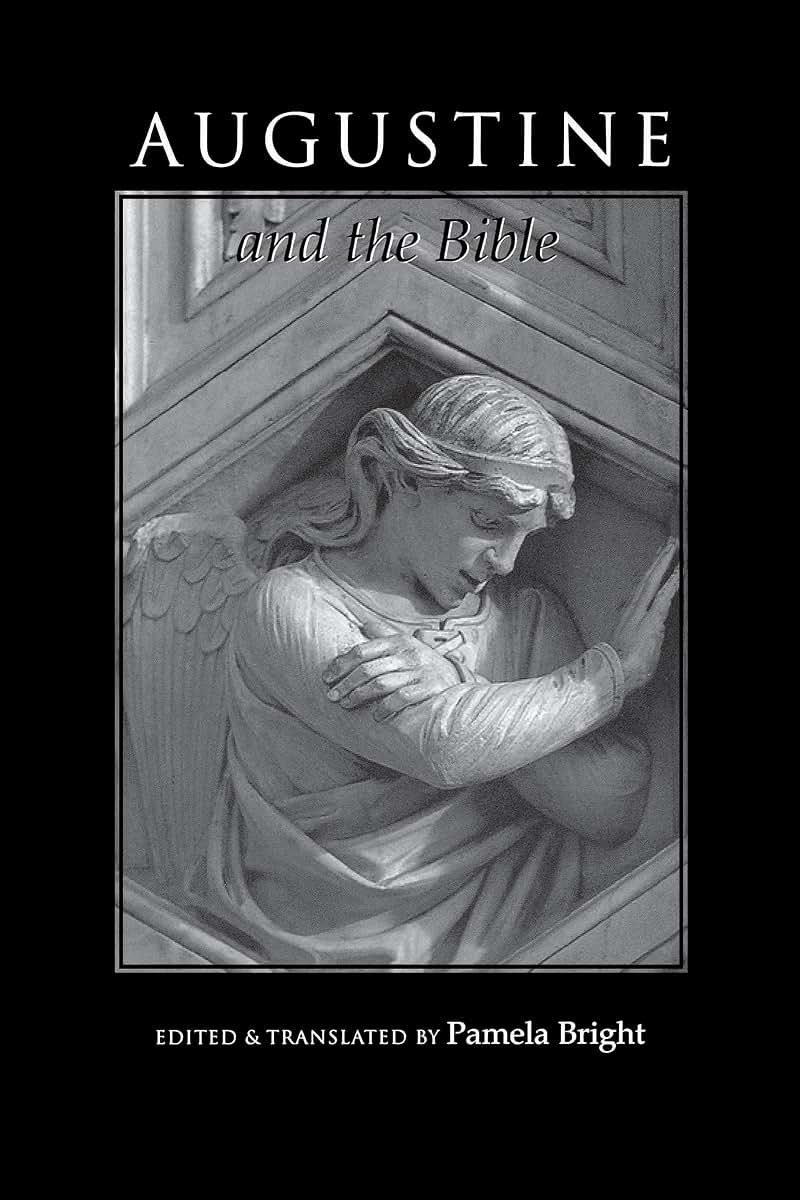 Augustine and the Bible (Bible through the Ages) (Bible through the Ages, 2)