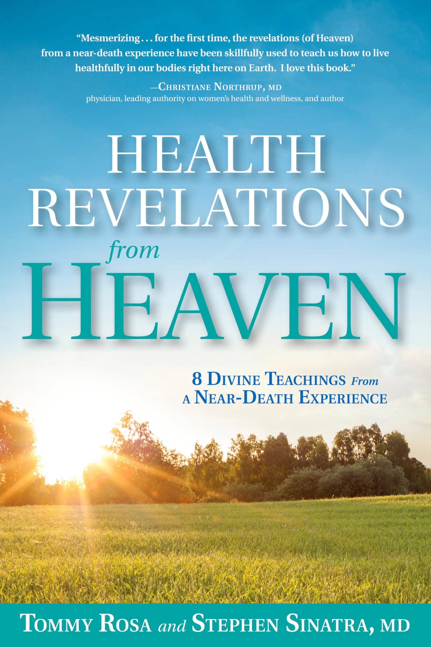 Health Revelations from Heaven: 8 Divine Teachings from a Near Death Experience