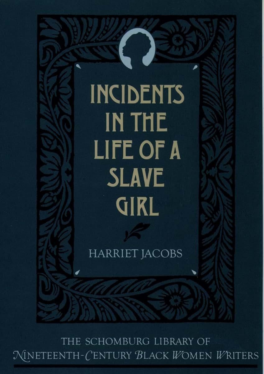 Incidents in the Life of a Slave Girl (The ^ASchomburg Library of Nineteenth-Century Black Women Writers)