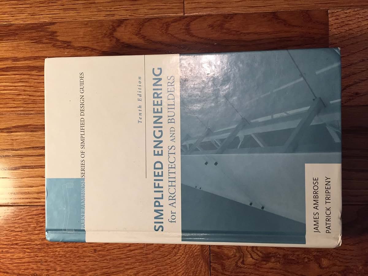 Simplified Engineering for Architects and Builders
