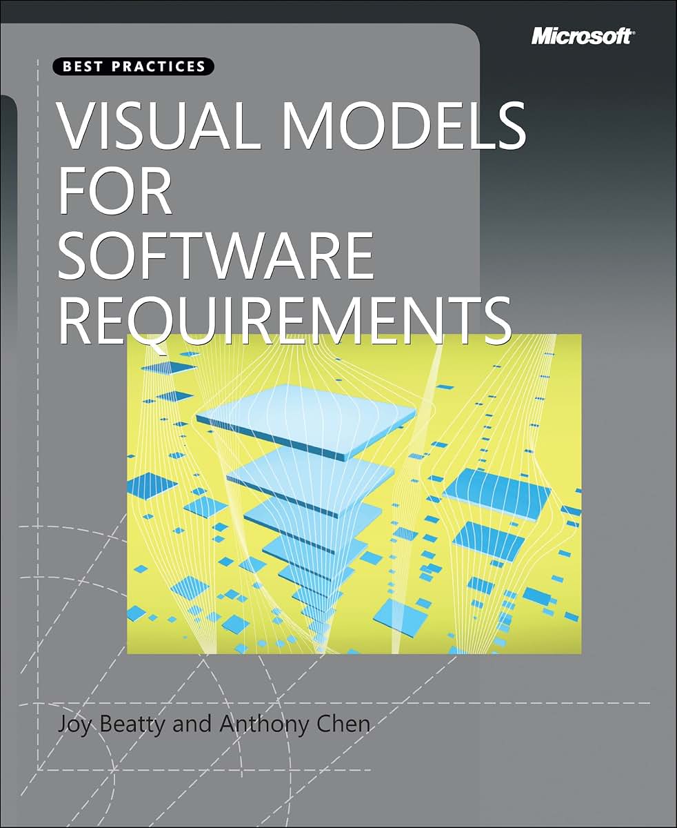 Visual Models for Software Requirements (Developer Best Prac