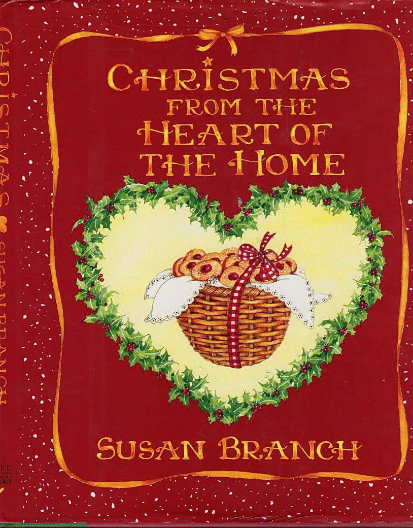 Christmas from the Heart of the Home by Branch, Susan