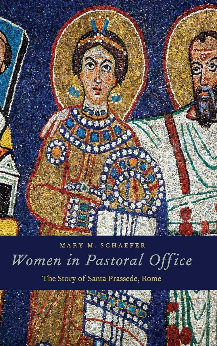 Women in Pastoral Office: The Story of Santa Prassede, Rome