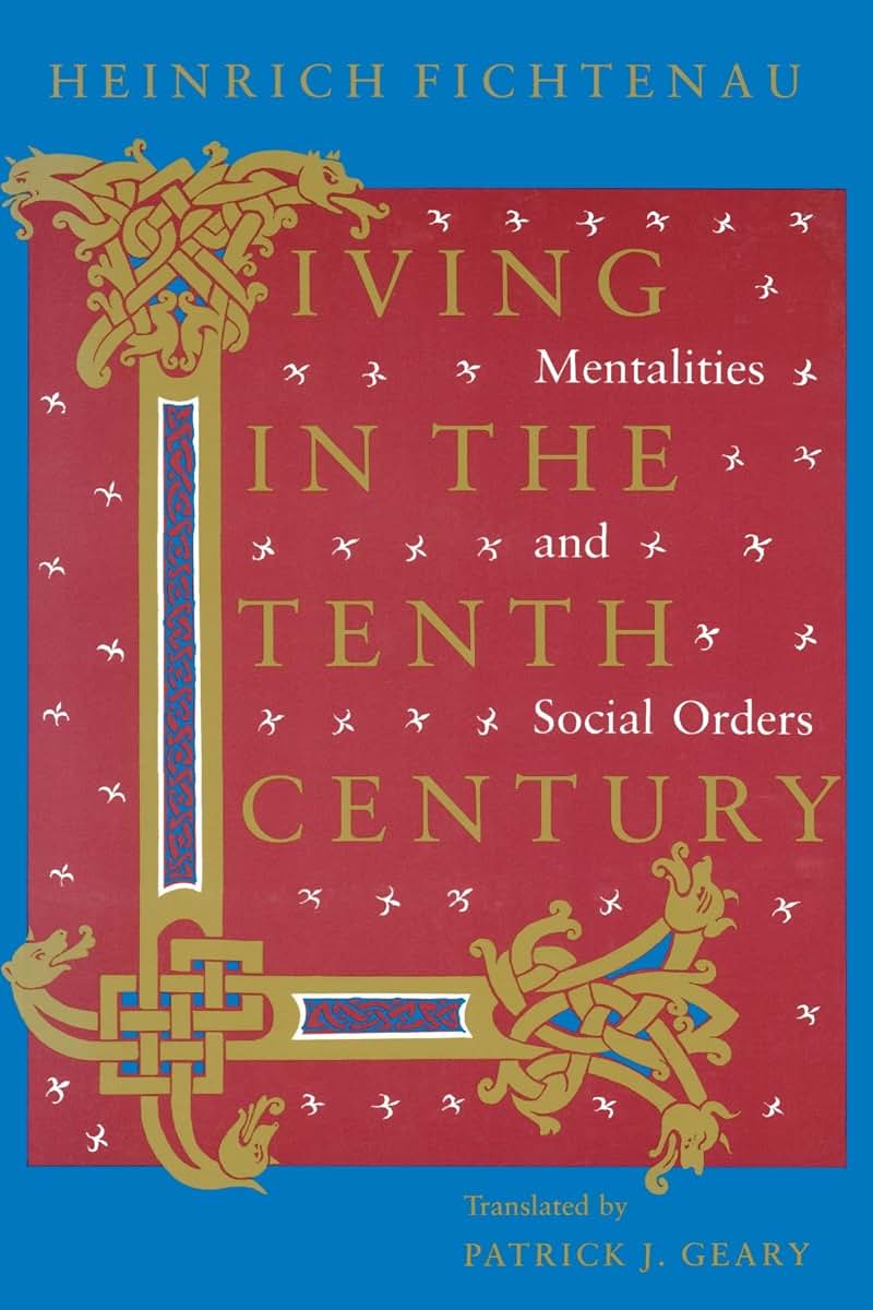 Living in the Tenth Century: Mentalities and Social Orders