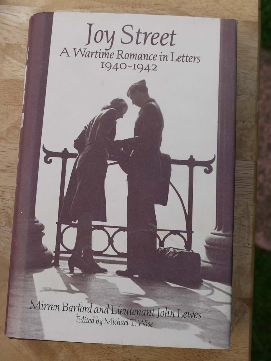 Joy Street: A Wartime Romance in Letters 1940-1942