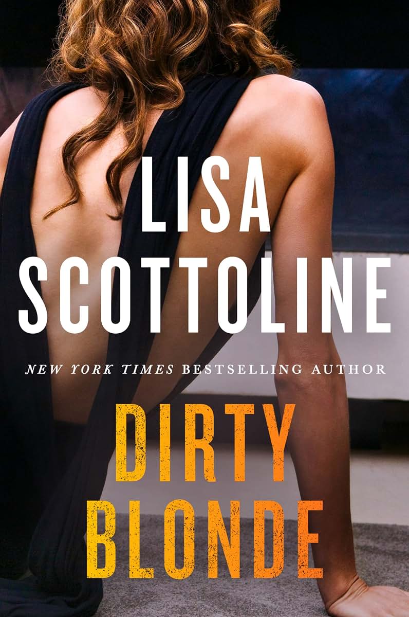 Dirty Blonde: A Riveting Legal Thriller of Murder, Greed, and a Federal Judge's Secret Life