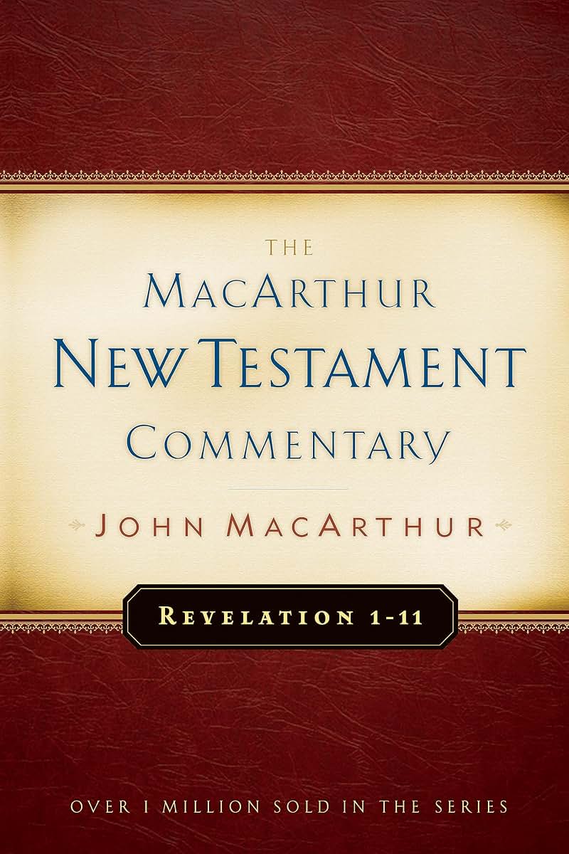 Revelation 1-11 MacArthur New Testament Commentary (Volume 32)