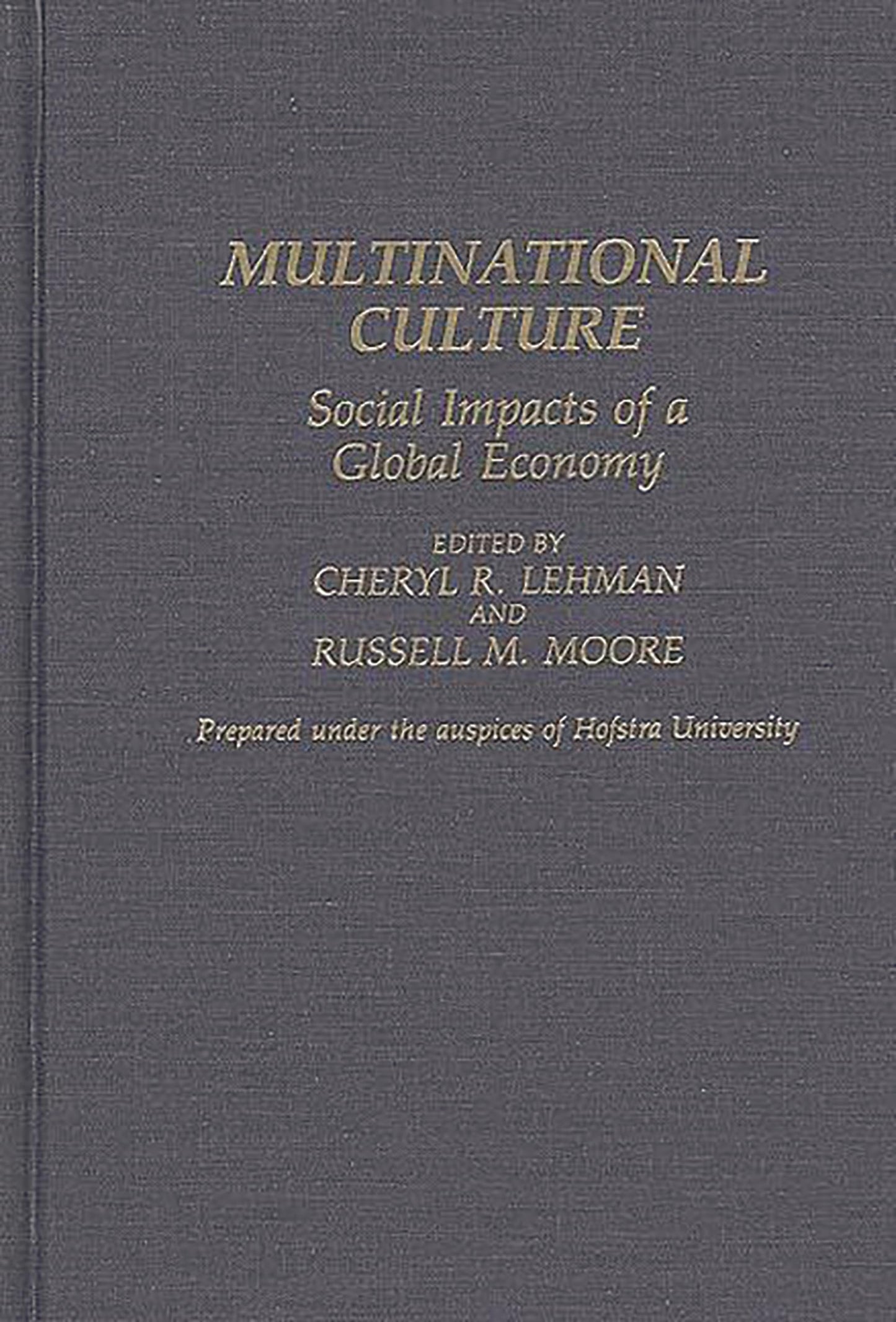 Multinational Culture: Social Impacts of a Global Economy (Contributions in Economics and Economic History)
