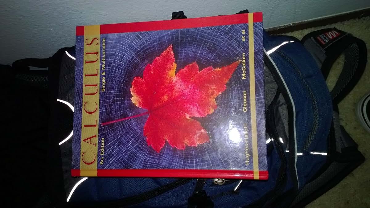 Calculus: Single and Multivariable by Hughes-Hallett, Debora