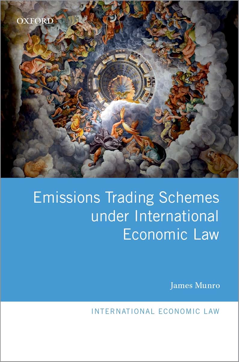 Emissions Trading Schemes under International Economic Law (International Economic Law Series)