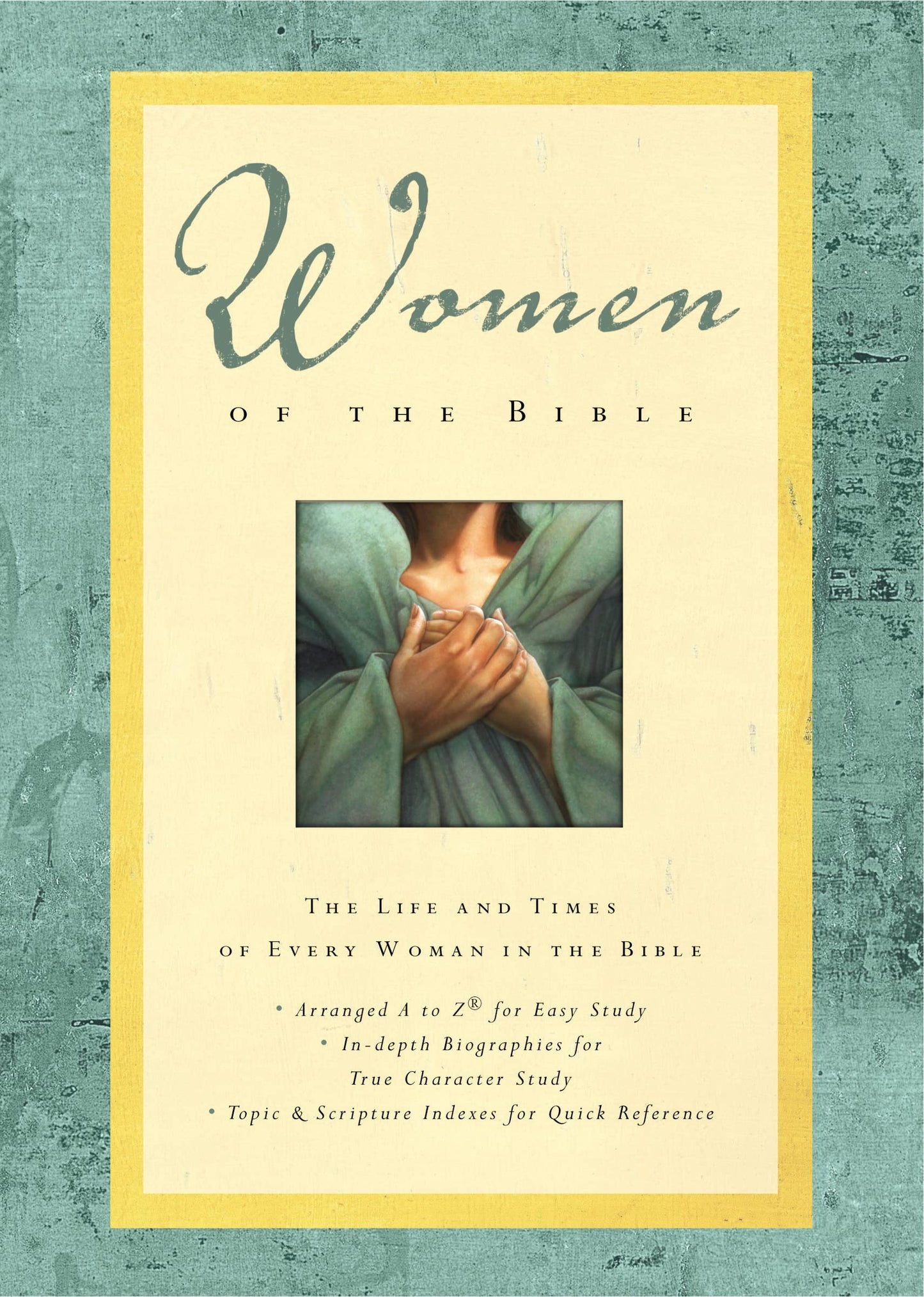 Women of the Bible: The Life and Times of Every Woman in the