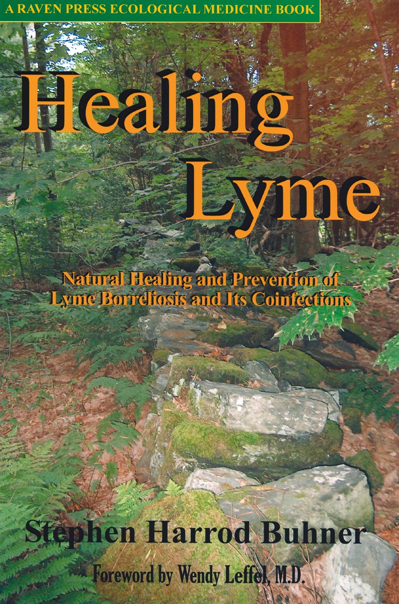 Healing Lyme: Natural Healing and Prevention of Lyme Borreli
