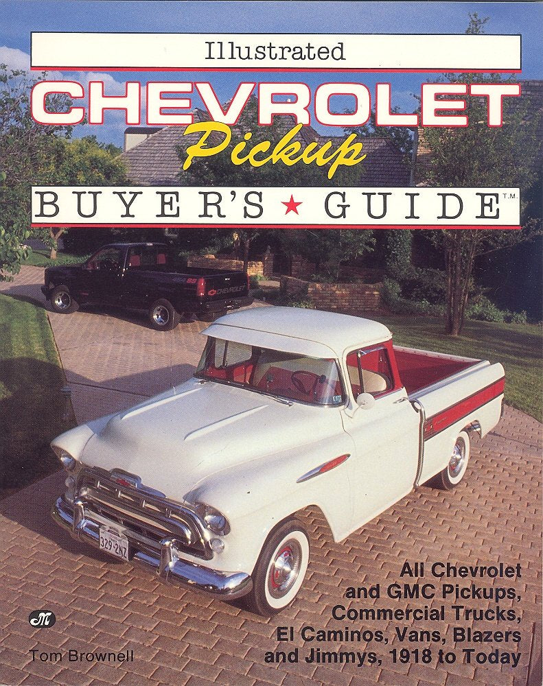 Illustrated Chevrolet Pickup Buyer's Guide (Motorbooks International Illustrated Buyer's Guide Series)