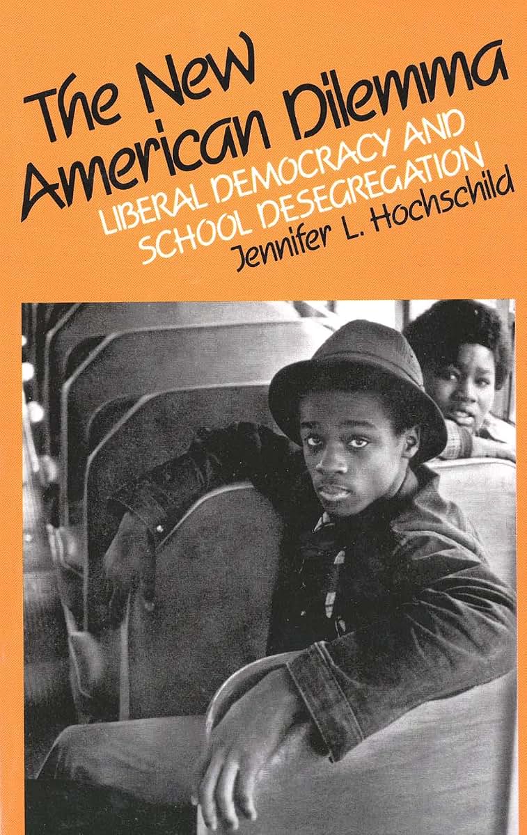 The New American Dilemma: Liberal Democracy and School Desegregation (Yale Fastback Series)