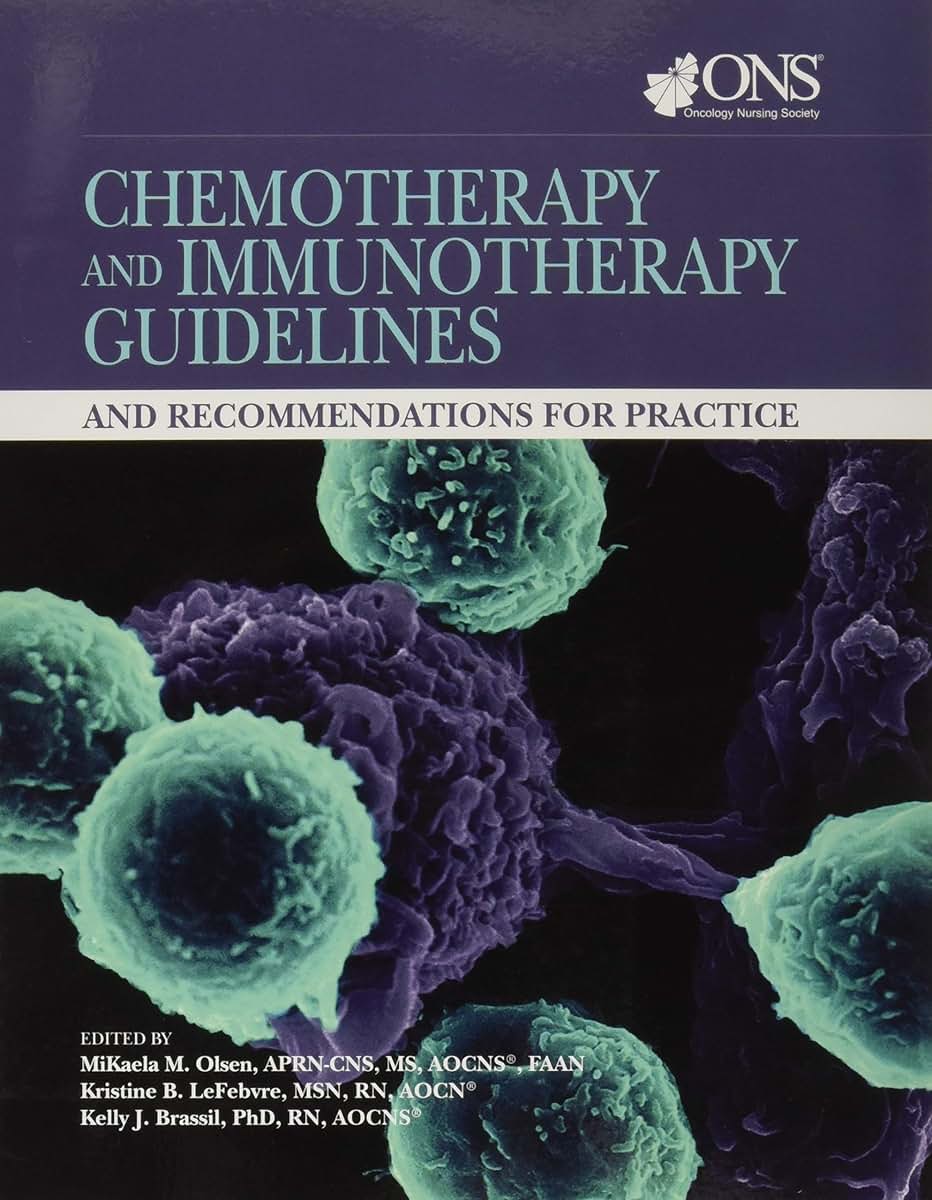 Chemotherapy and Immunotherapy Guidelines and Recommendations for Practice