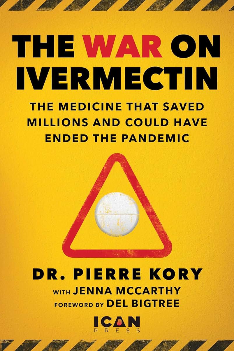 War on Ivermectin: The Medicine that Saved Millions and Could